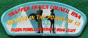 Trapper Trails Council Baden Powell University 2014 Staff Commerative Edition CSP SA-192. Light Blue Border. Mint Condition.