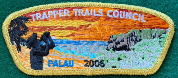 Trapper Trails Council 2006 Palau, Saipan Trip Commerative Edition CSP SA-53. Gold Mylar Border. Mint Condition.