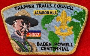 Trapper Trails Council 2007 Baden-Powell Centennial Commerative Edition CSP SA-64. Gold Mylar Border. Mint Condition.