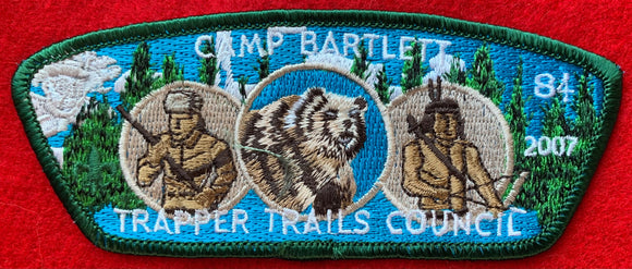 Trapper Trails Council 2007 Camp Bartlett Commerative Edition CSP SA-67. '84' Embroidered Number. Dark Green Border. Mint Condition.