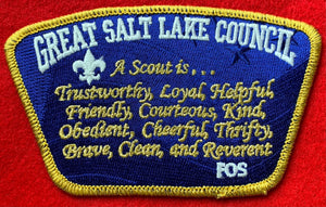 Great Salt Lake Council Friends of Scouting (FOS) Commerative Edition Tall CSP SA-272. Gold Mylar Embroidered Scout Law Detailing. Gold Mylar Border. Mint Condition.