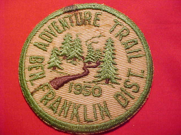 ADVENTURE TRAIL PATCH, 1950, BEN FRANKLIN DISTRICT, USED