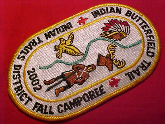 INDIAN BUTTERFIELD TRAIL PATCH, 2002, INDIAN TRAILS DISTRICT FALL CAMPOREE