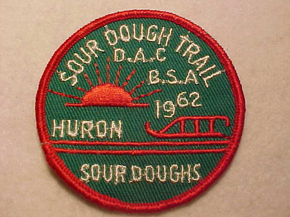 SOUR DOUGH TRAIL PATCH, 1962, HURON (DISTRICT)
