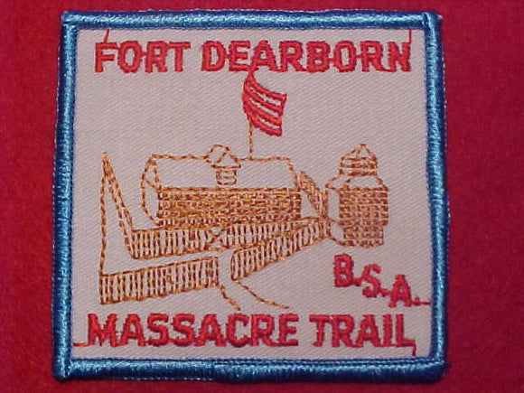 FORT DEARBORN MASSACRE TRAIL PATCH