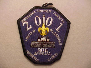 LINCOLN PILGRIMAGE PATCH, 2001, SPRINGFIELD, ILL., ABRAHAM LINCOLN COUNCIL, 56TH ANNUAL
