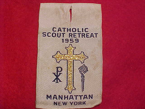 1959 PATCH, MANHATTAN, NEW YORK, CATHOLIC SCOUT RETREAT, WOVEN, USED