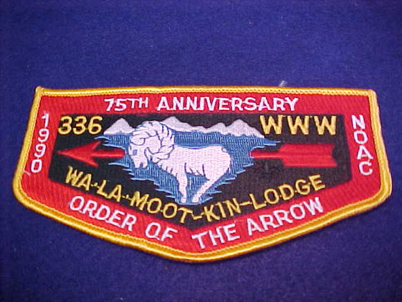 336 S12 Wa-La-Moot-Kin, OA 75th Anniv., 1990 NOAC