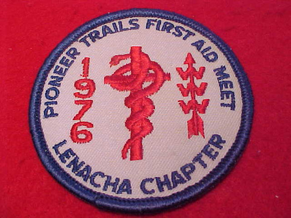 7 eR1976? Owasippe, Lenacha Chapter, Pioneer Trails First Aid Meet