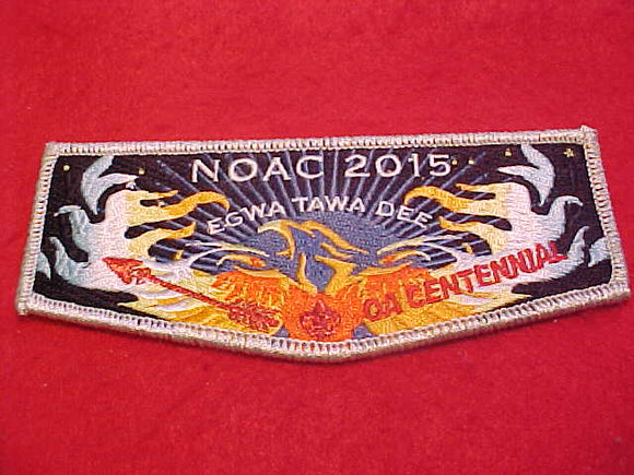 129 S122 Egwa Tawa Dee, 2015 NOAC, OA Centennial