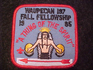 197 EX1985-2 WAUPECAN, 1985 FALL FELLOWSHIP