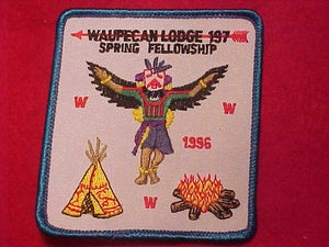 197 EX1996-1 WAUPECAN, 1996 SPRING FELLOWSHIP