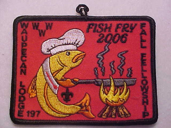 197 EX2006-? WAUPECAN, 2006 FALL FELLOWSHIP/FISH FRY