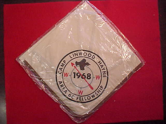 1968 AREA 6C FELLOWSHIP NECKERCHIEF, CAMP LINWOOD HAYNE, HOST LODGE 87 BOBWHITE, MINT IN ORIGINAL BAG