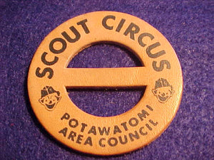 1950'S N/C SLIDE, POTAWATOMI A. C., SCOUT CIRCUS, LEATHER, BLACK LETTERS