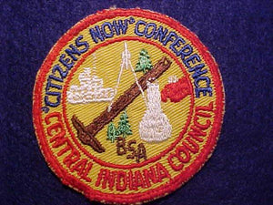 1950'S ACTIVITY PATCH, CENTRAL INDIANA COUNCIL, "CITIZENS NOW" CONFERENCE, USED