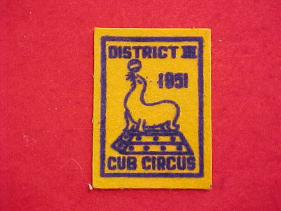 1951 DISTRICT III CUB CIRCUS, FELT