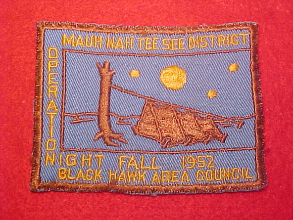 1952 BLACK HAWK AREA COUNCIL OPERATION NIGHT FALL, MAUH NAH TEE SEE DISTRICT, USED