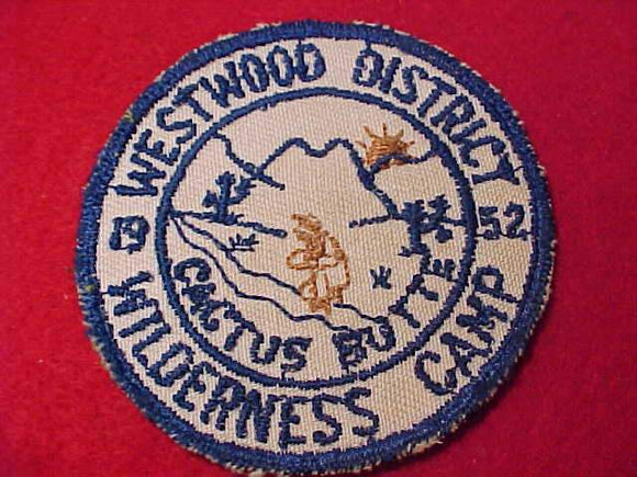 1952 PATCH, WESTWOOD DISTRICT, CACTUS BUTTE WILDERNESS CAMP, CRESCENT BAY AREA C.