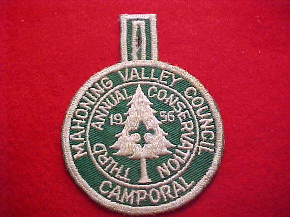 1956 ACTIVITY PATCH, MAHONING VALLEY C. CONSERVATION CAMPORAL