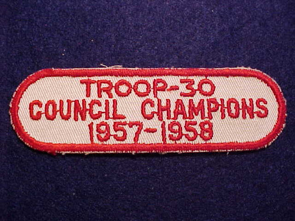 1957-1958 TROOP - 30 COUNCIL CHAMPIONS