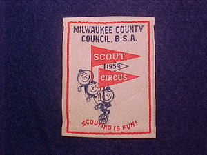 1959 MILWAUKEE COUNTY COUNCIL SCOUT CIRCUS, WOVEN