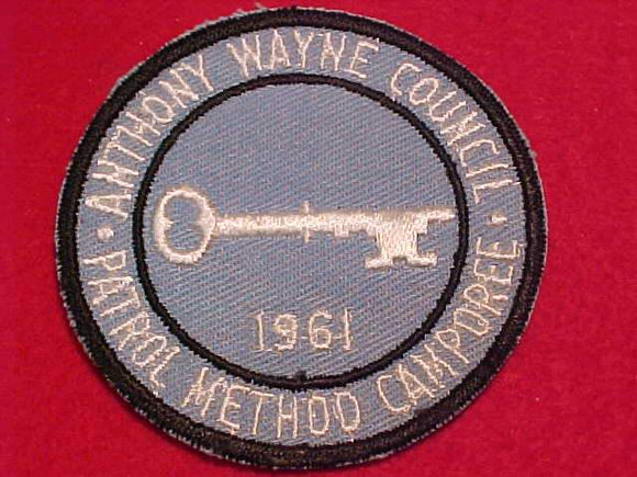 1961 PATCH, ANTHONY WAYNE C. PATROL METHOD CAMPOREE
