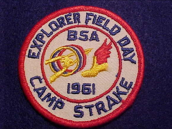 1961 PATCH, CAMP STRAKE, EXPLORER FIELD DAY