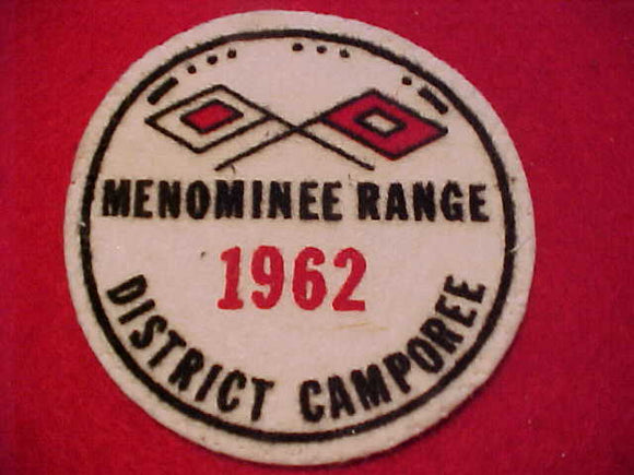 1962 PATCH, MENOMINEE RANGE DISTRICT CAMPOREE, HIAWATHALAND C., FELT, USED