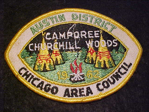 1962 PATCH, CHICAGO AREA COUNCIL, AUSTIN DISTRICT CAMPOREE, CHURCHILL WOODS