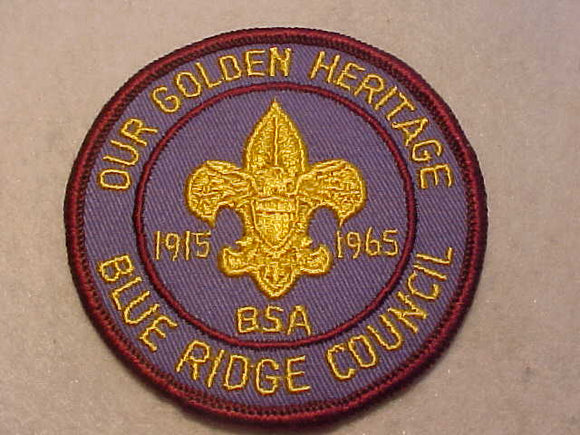 1965 PATCH, BLUE RIDGE COUNCIL, OUR GOLDEN HERITAGE