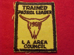 1968 PATCH, L. A. AREA COUNCIL, TRAINED PATROL LEADER, 2 X 2.5"