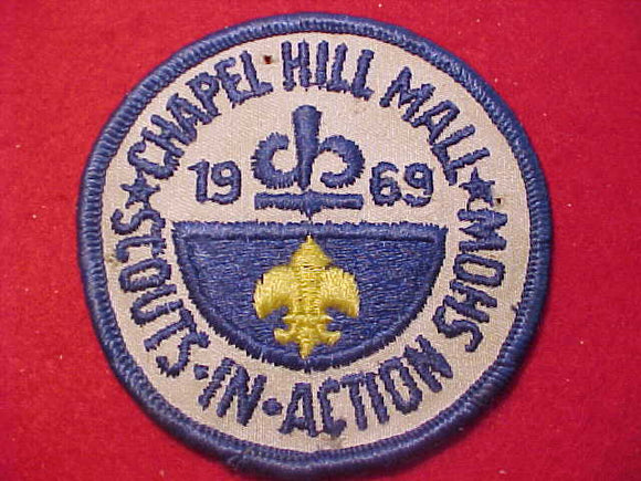 1969 PATCH, CHAPEL HILL MALL SCOUTS IN ACTION SHOW, USED