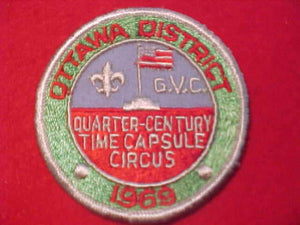 1969 PATCH, GRAND VALLEY COUNCIL, OTTAWA DISTRICT, QUARTER CENTURY-TIME CAPSULE CIRCUS