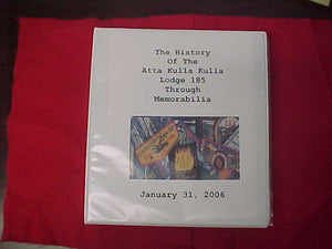 THE HISTORY OF THE ATTA KULLA KULLA LODGE 185 THROUGH MEMORABILIA