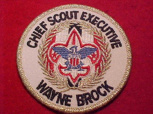 CHIEF SCOUT EXECUTIVE WAYNE BROCK, SERVED AS CSE 2012-2015, AUTOGRAPHED ON BACK