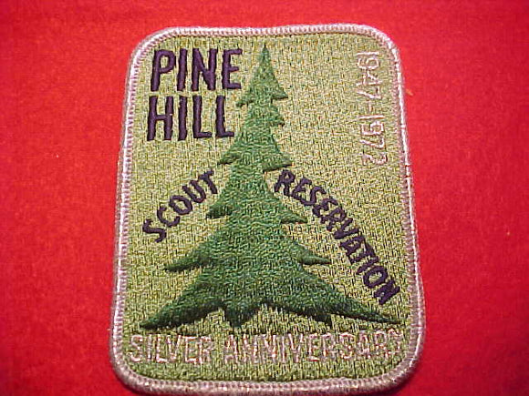 PINE HILL SCOUT RESERVATION, 1947-72, SILVER ANNIV., SILVER MYLAR BORDER