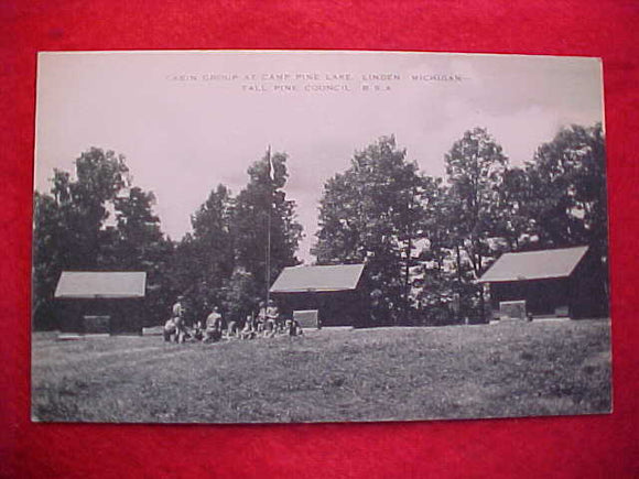 PINE LAKE POSTCARD, TALL PINE COUNCIL, CABIN GROUP, 1940'S, MINT FRONT-WRITING ON BACK