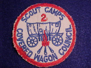 COVERED WAGON C. SCOUT CAMPS PATCH, YEAR 2, 1950'S, USED