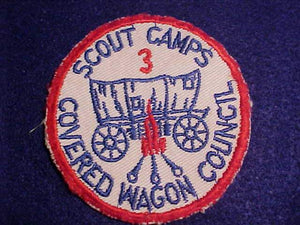 COVERED WAGON C. SCOUT CAMPS PATCH, YEAR 3, 1950'S, USED