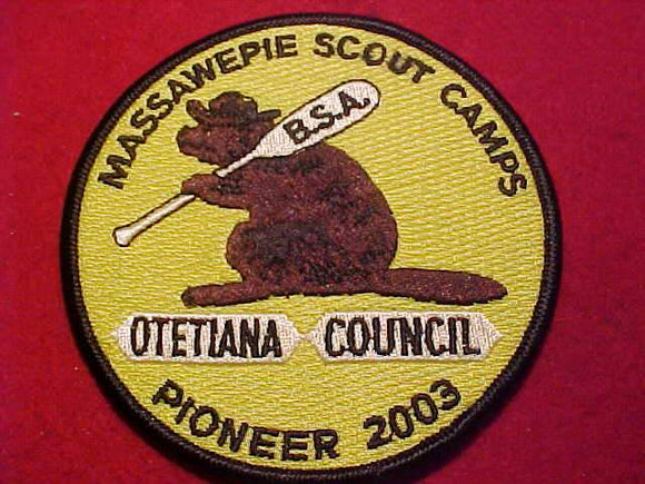 MASSAWEPIE SCOUT CAMPS, PIONEER 2003, OTETIANA C.