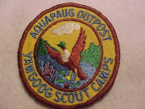 YAWGOOG SCOUT CAMPS PATCH, AQUAPAUG OUTPOST, 1960'S, USED