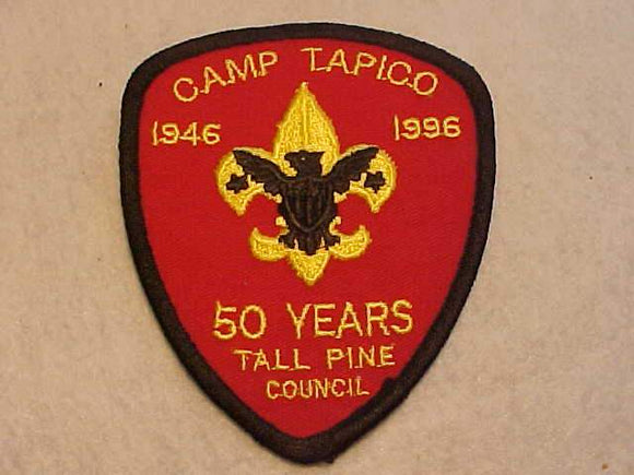 TAPICO CAMP PATCH, TALL PINE C., 1946-1996, 50 YEARS