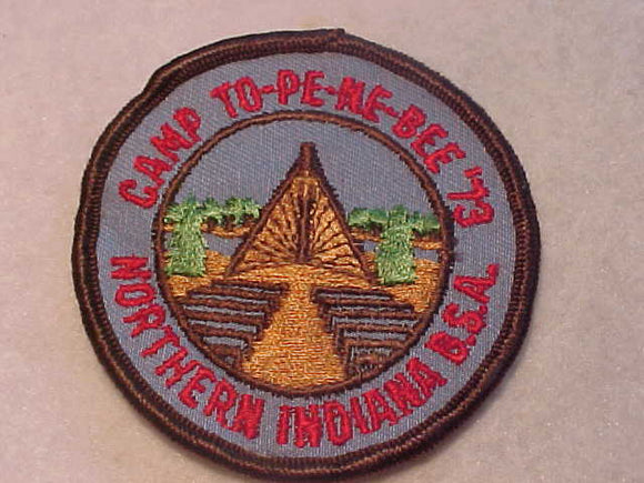 TO-PE-NE-BEE PATCH, 1973, NORTHERN INDIANA COUNCIL, BLUE TWILL, BROWN BDR.