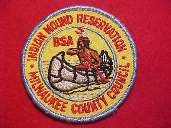 INDIAN MOUND RESV. PATCH, 1960'S, MILWAUKEE COUNTY COUNCIL, USED