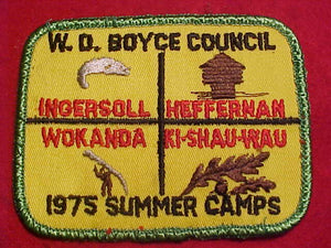 W. D. BOYCE COUNCIL PATCH, 1975 SUMMER CAMPS, INGERSOLL/HEFFERNAN/WOKANDA/KI-SHAU-WAU, USED