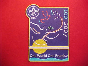 2007 JACKET PATCH, SCOUTING CENTENNIAL, ENGLISH "ONE WORLD ONE PROMISE" 127X162MM