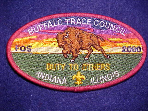 BUFFALO TRACE COUNCIL PATCH, 2000 FOS, INDIANA/ILLINOIS, DUTY TO OTHERS