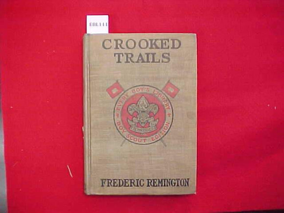 CROOKED TRAILS, FREDERIC REMINGTON, TYPE 2A, KHAKI COVER, PRINTED 1913-1915, FADED/DISCOLORED COVER