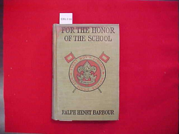 FOR THE HONOR OF THE SCHOOL, RALPH HENRY BARBOUR, TYPE 2B, DULL GREEN COVER, PRINTED 1923-1924, DISCOLORED/STAINED COVER